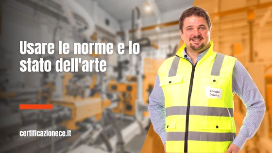 Le norme e lo stato dell'arte. Come usarle. | Certificazionece