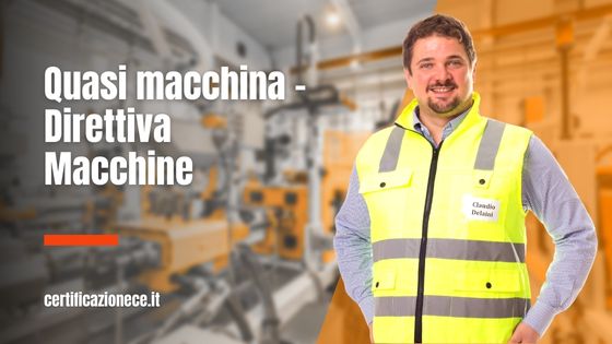 La quasi-macchina, secondo la Direttiva Macchine | Certificazionece