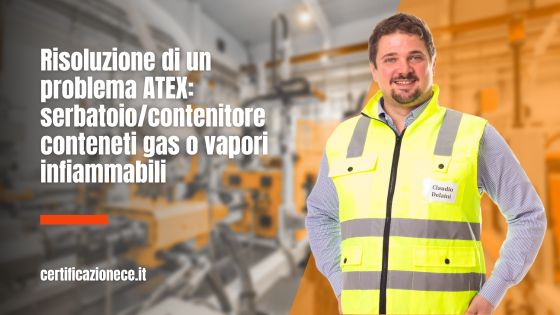 La risoluzione di un problema ATEX: un serbatoio contenente gas/vapori infiammabili. | Certificazionece