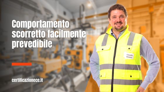 Comportamento scorretto facilmente prevedibile | Certificazionece