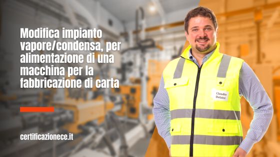Modifica di un impianto per l'alimentazione di una macchina che fabbrica carta | Certificazionece