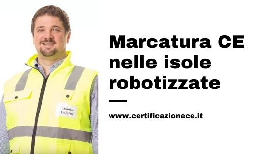 isole robotiche e marcatura sicurezza CE