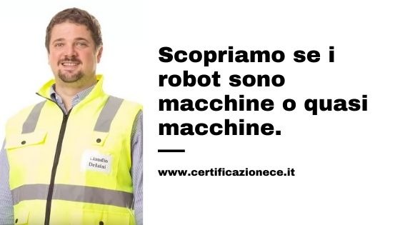 Capiamo qui se i robot sono macchine o quasi macchine.