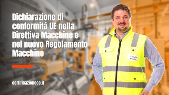 La dichiarazione di conformità UE nella direttiva macchine e nel nuovo regolamento macchine | Certificazionece