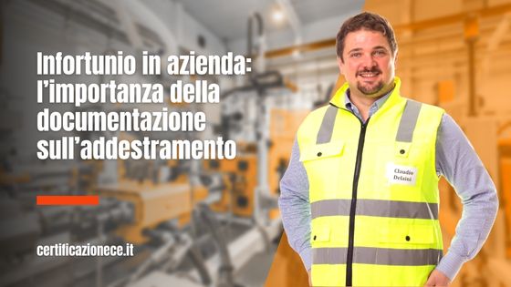 L'importanza della documentazione sull'addestramento in caso d'infortunio in azienda. | Certificazionece
