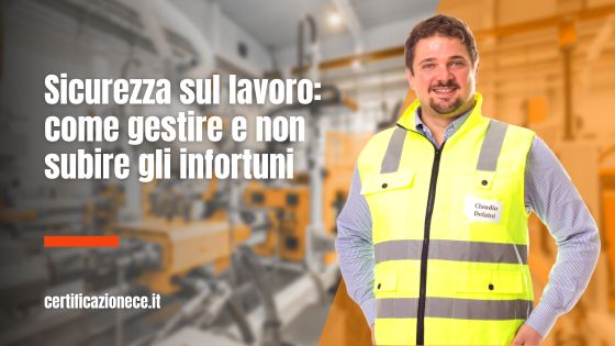Sicurezza sul lavoro: come gestire e non subire gli infortuni. | Certificazionece