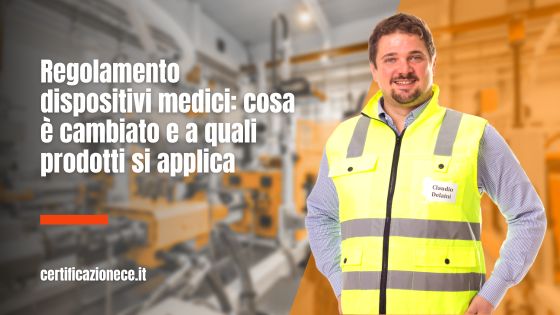 Cosa è cambiato nel egolamento dispositivi medici. | Certificazionece