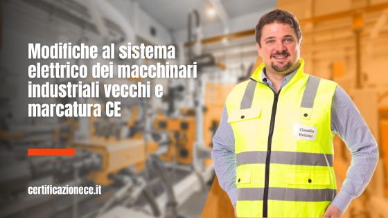 Modifiche al sistema elettrico dei macchinari industriali vecchi e marchio CE. | Certificazionece