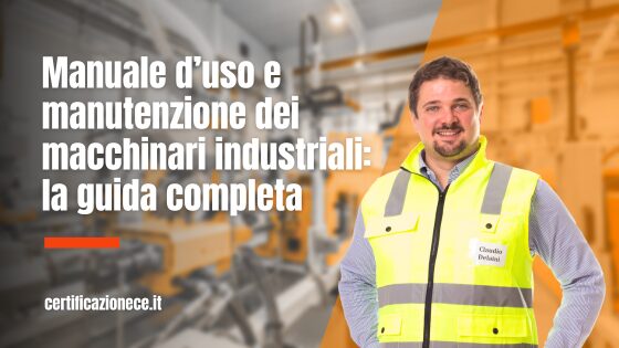 Manuale d'uso e manutenzione macchinari industriali guida